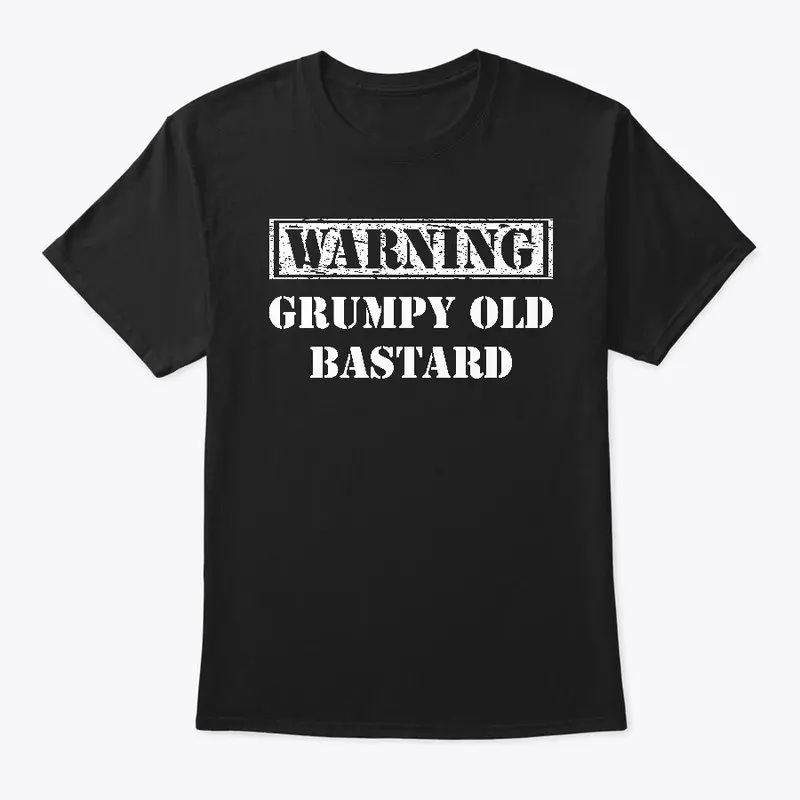 WARNING: GRUMPY OLD BASTARD